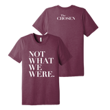 "Not What We Were" T-Shirt