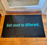 "Get Used to Different" Door Mat