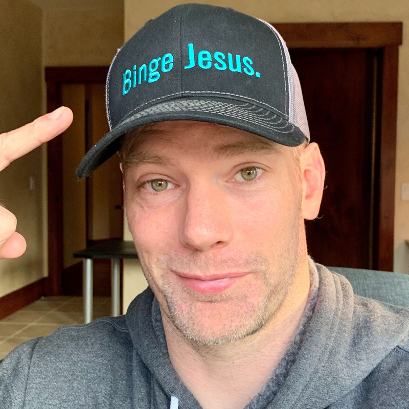 "Binge Jesus" Chosen Hat