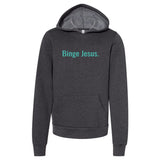 "Binge Jesus" Chosen Hoodie