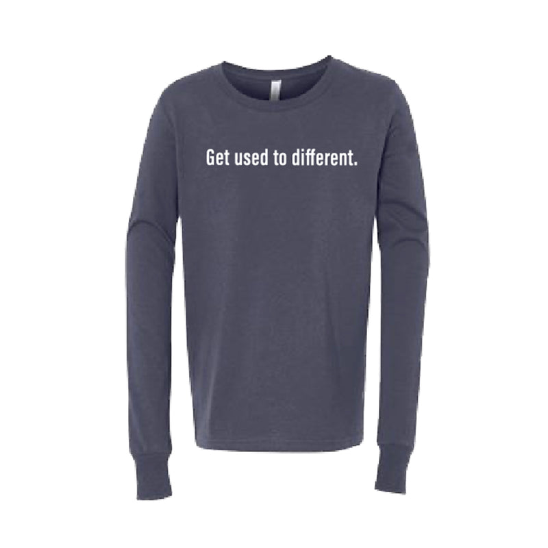 "Get used to different" Chosen Long Sleeve (Limited Edition)